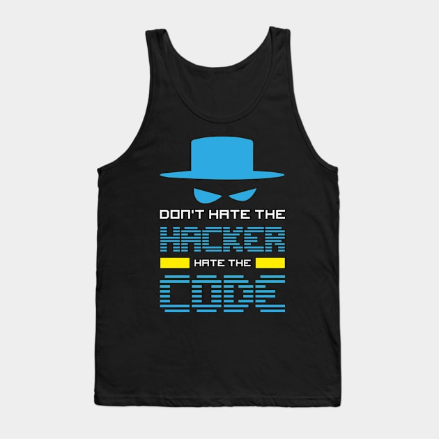 Gift for Computer Geeks and Hackers Funny Hacker Quote Tank Top by Riffize
